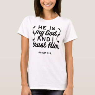 Psalm 91:2 – Vertrauen in Gott Christlicher Bibelv T-Shirt