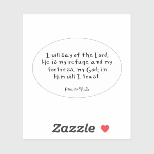 Psalm 91:2 Vinyl-Aufkleber nach Maß geschnitten Aufkleber (Blatt)