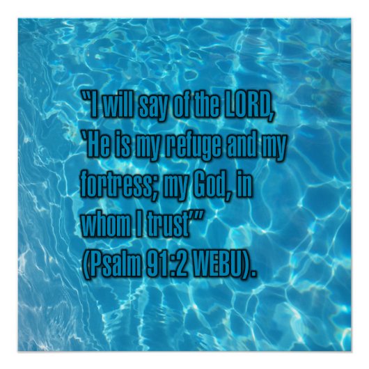 Psalm 91:2 WEBU Poster (Vorderseite)