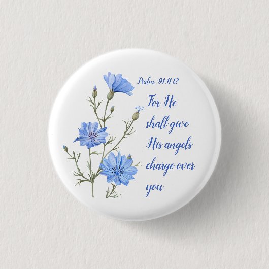 Psalm 91 He Shall Give His Angels Inspirational Button (Vorderseite)