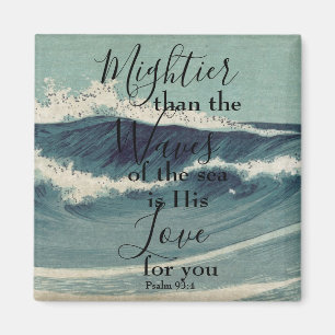 Psalm-93:4 Magnet