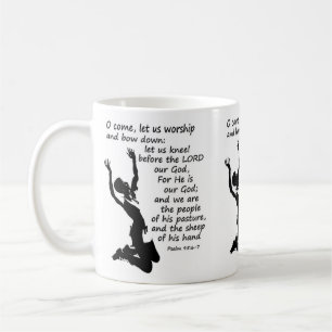 Psalm 95:6-7 Komm lass uns anbeten und beuge euch  Kaffeetasse