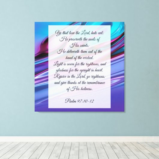 Psalm 97:10-12 leinwanddruck (Insitu (Holzboden))