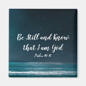 Psalm Be Still and Know that I am God Magnet (Vorne)
