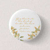 Psalm Dank Liebe Bibel Verse Wasserfarbe Kunst Button (Vorderseite)