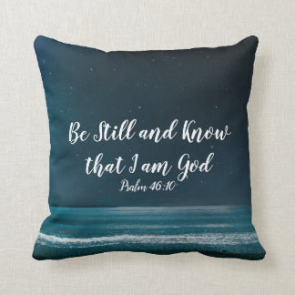Psalm sei still und weiß, dass ich Gott bin Kissen