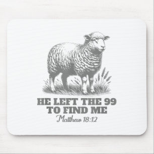 Psalm Verließ er die 99, um mich Jesus Christlich Mousepad
