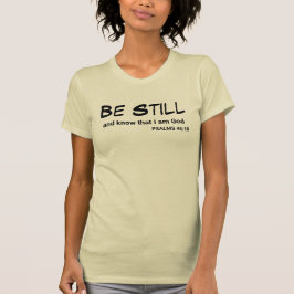 Psalmen 46:10 Seien Sie still und kennen Bibelvers T-Shirt