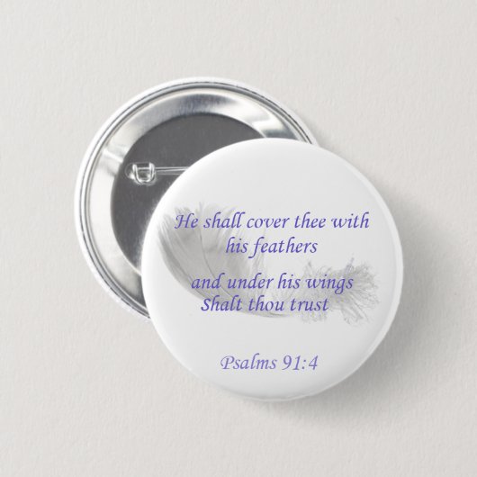 Psalmen 91:4 Er wird dich mit seinen Federn bedeck Button (Vorne & Hinten)
