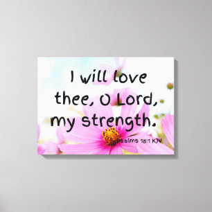 Psalms 18:1 Bibelverse KJV Mauer Kunst Leinwanddruck