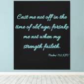 Psalms 71:9 Bibel Verse KJV Mauer Kunst Leinwanddruck (Insitu (Holzboden))