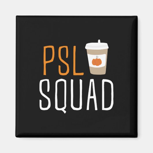 PSL Squad Pumpkin Gewürz Latte Lover Herbst Herbst Magnet (Vorne)