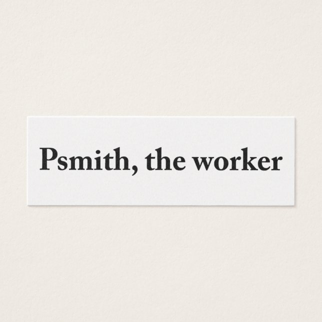 Psmith, die Visitenkarte der Arbeitnehmer (Vorderseite)