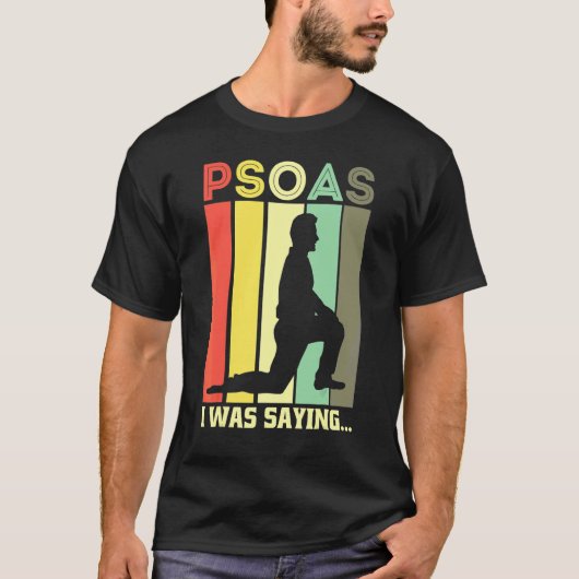 Psoas I war Physiotherapeutin für Sprichwort PT T-Shirt (Vorderseite)