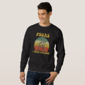 Psoas I Was Saying Massagetherapeut Sweatshirt (Vorne ganz)