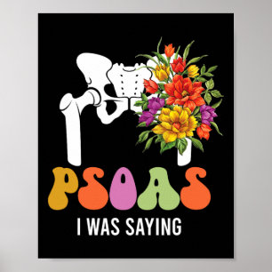 Psoas, wie ich sagte Physiotherapeut Lustiger Yoga Poster