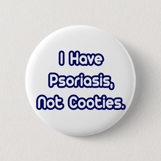 Psoriasis...Keine Feigen Button (Vorderseite)
