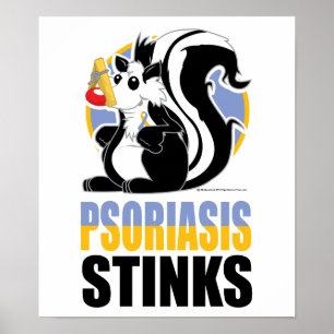 Psoriasis Stinks Poster