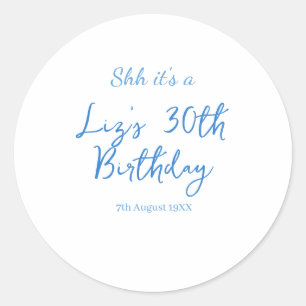 psst es ist ein 30. Geburtstag Name Datum blau ein Runder Aufkleber