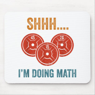 Psst, ich mache Mathe-Gewichtheber Gymer Fitnessst Mousepad