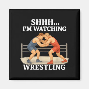 Psst, ich schaue Wrestling Lustiger Wrestling Fan  Magnet
