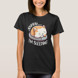 Psst Ich schlafe Müde Dösen Faul Schlafend C T-Shirt