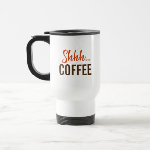 Psst...Kaffee Reisebecher