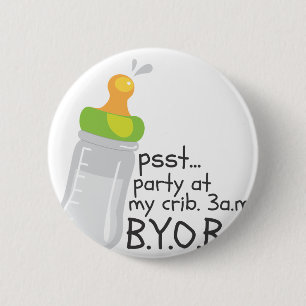 PSST Party an meiner Krippe. 3am. BYOB Button