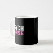 Psych Nurse Believe In Yourself Sitive Quote Desig Kaffeetasse (Vorderseite Links)