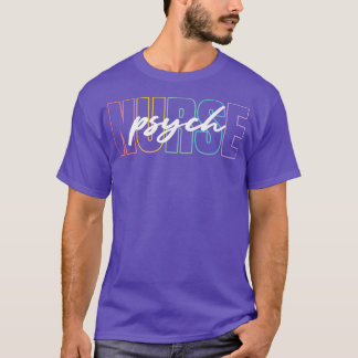 Psych Nursing Mental Health Psychiatric Nurs T-Shirt