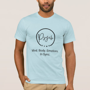 Psych Sync: Geist. Körper. Emotion. Im Einklang. T T-Shirt