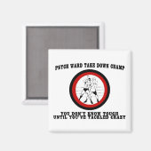 Psych Ward nieder Champ Magnet (Vorderseite/Rückseite)