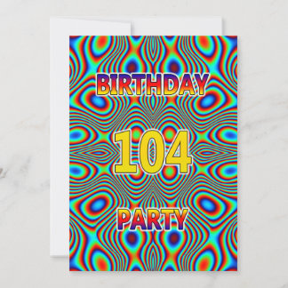 Psychedelic 104. Geburtstagsparty Einladung