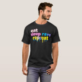 Psychedelic Eat Sleep Rave Wiederholung Shirt (Vorne ganz)