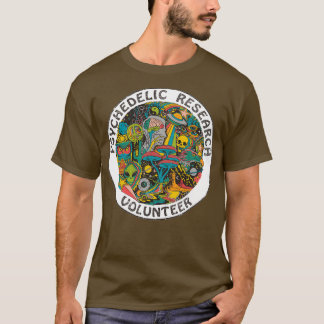 Psychedelic Research Voluner  T-Shirt
