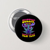 Psychedelic Weed Buzzing In New Year 2026 Funny  Button (Vorne & Hinten)