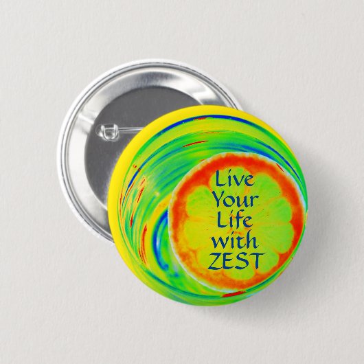 Psychedelisch Leben Sie Ihr Leben mit Zest Button (Vorne & Hinten)