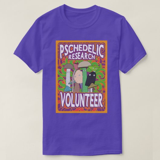 Psychedelische Forschung Volunteer psilocybin Mush T-Shirt (Design vorne)
