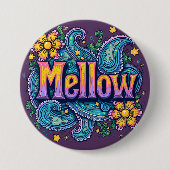 Psychedelische Groovy "Mellow" Retro Hippie Art Button (Vorderseite)