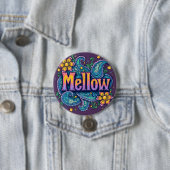 Psychedelische Groovy "Mellow" Retro Hippie Art Button (Beispiel)