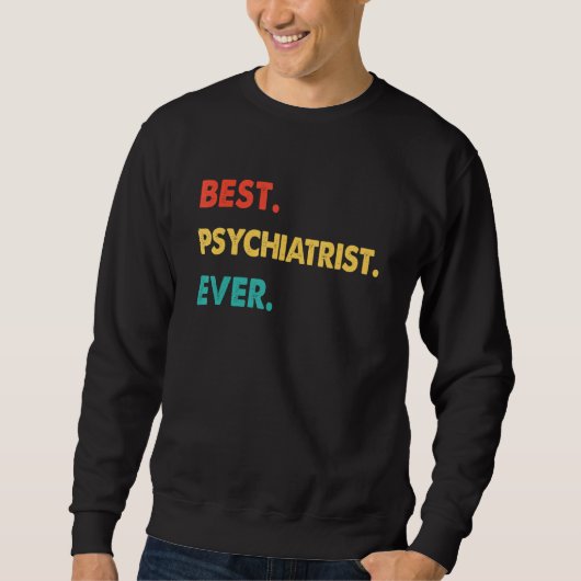PSYCHIATER Beruf Retro Bester PSYCHIATER Ev Sweatshirt (Vorderseite)