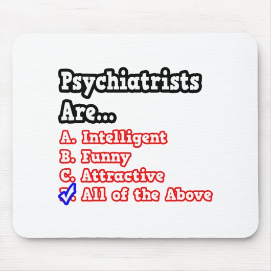 Psychiater Quiz...Joke Mousepad (Vorne)