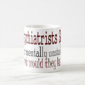 Psychiater sagen… kaffeetasse (Mittel)