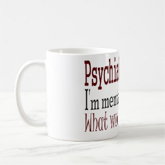 Psychiater sagen… kaffeetasse