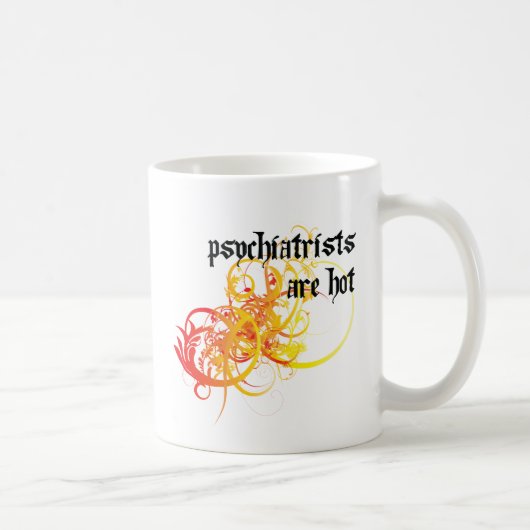 Psychiater sind heiß kaffeetasse (Rechts)