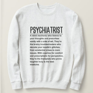 Psychiater Sweatshirt