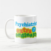 Psychiaters-Extraordinaire Geschenk-Idee Kaffeetasse (Links)