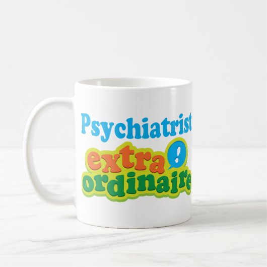 Psychiaters-Extraordinaire Geschenk-Idee Kaffeetasse (Links)