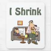 Psychiaters-Mausunterlage Mousepad (Vorne)