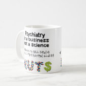 Psychiatrie ist ein Geschäft, nicht Wissenschaft Kaffeetasse (Vorderseite Links)